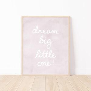 Dream Big Little One Watercolor Nursery Art Print