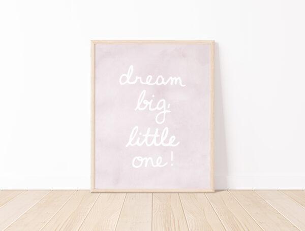 Dream Big Little One Watercolor Nursery Art Print