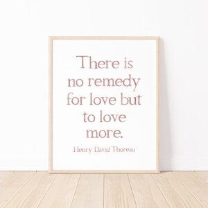 Henry David Thoreau There Is No Remedy For Love Quote Watercolor Art Print