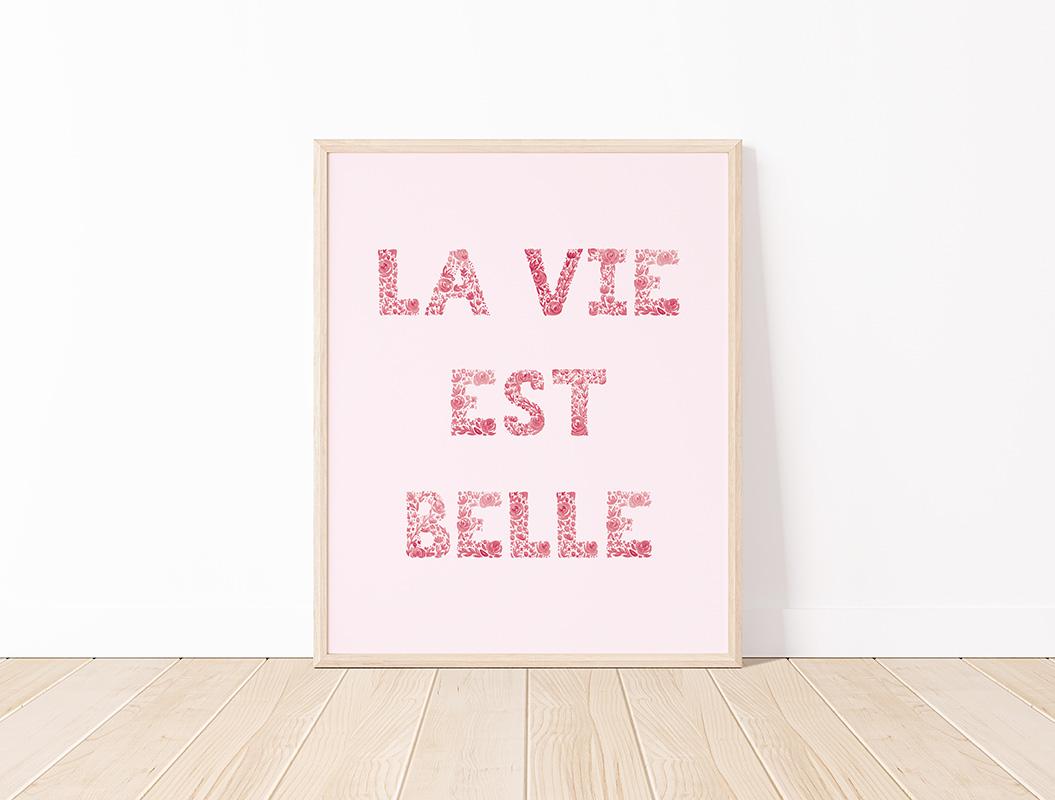 La Vie Est Belle Floral Watercolor Art Print