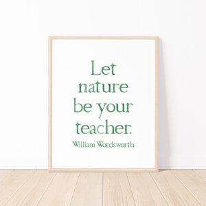 William Wordsworth Let Nature Be Your Teacher Quote Watercolor Art Print